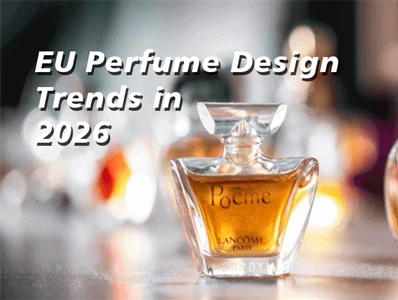 European Perfume Packaging & Design Trends in 2026